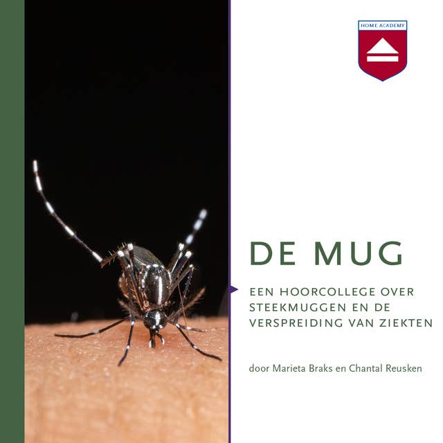 De mug: Een hoorcollege over steekmuggen en de verspreiding van ziekten
