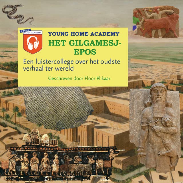 Het Gilgamesj-epos: Een luistercollege over het oudste verhaal ter wereld
