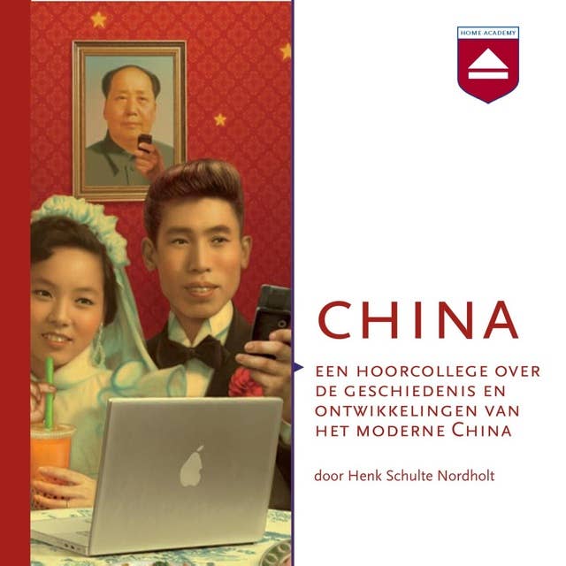 China: Een hoorcollege over de geschiedenis en ontwikkelingen van het moderne China