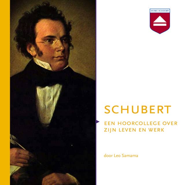 Schubert: Een hoorcollege over zijn leven en werk