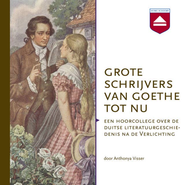 Grote schrijvers van Goethe tot nu: Een hoorcollege over de Duitse literatuurgeschiedenis na de Verlichting