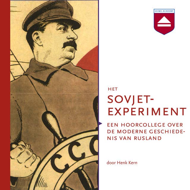 Het Sovjetexperiment: Een hoorcollege over de moderne geschiedenis van Rusland