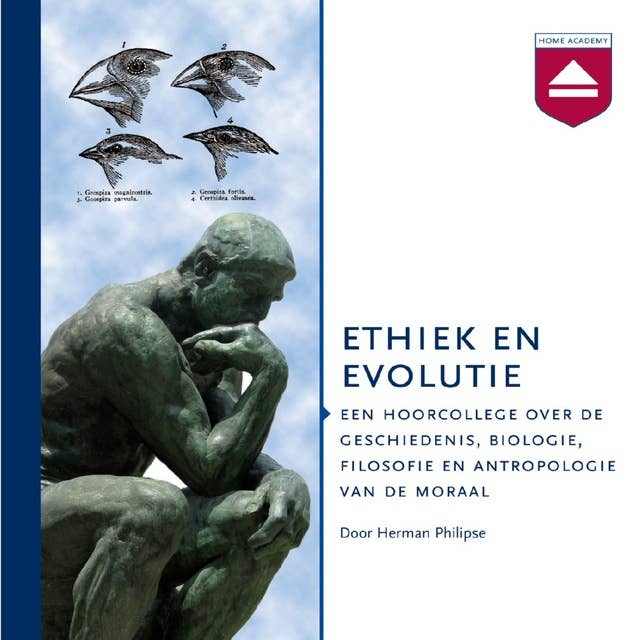 Ethiek en evolutie: Een hoorcollege over de geschiedenis, biologie, filosofie en antropologie van de moraal