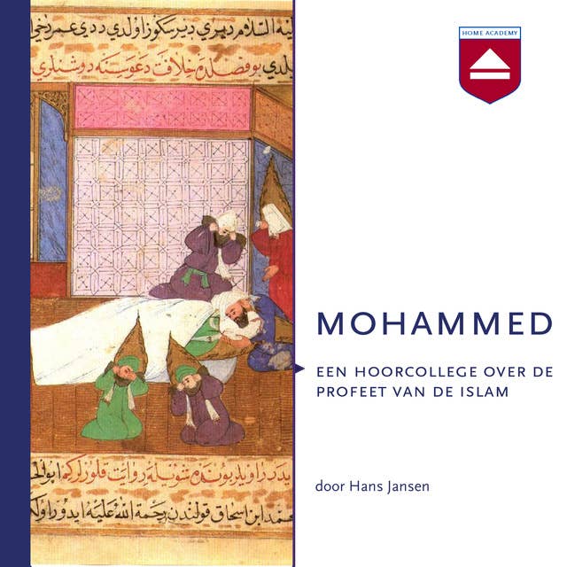 Mohammed: Een hoorcollege over de profeet van de islam