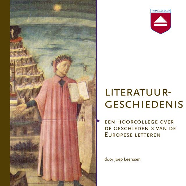 Literatuurgeschiedenis: Een hoorcollege over de geschiedenis van de Europese letteren