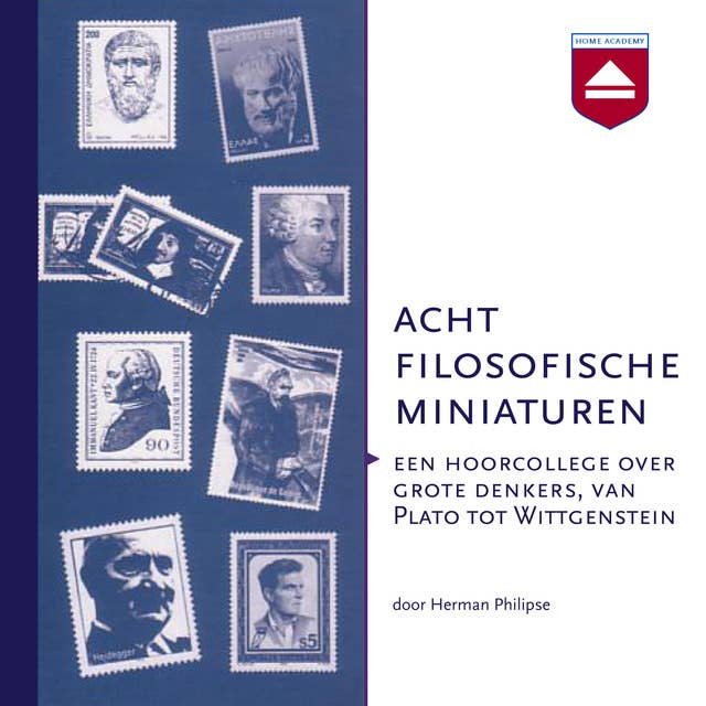 Acht filosofische miniaturen: Een hoorcollege over grote denkers van Plato tot Wittgenstein