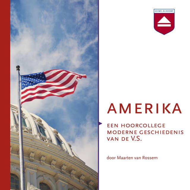Amerika: Een hoorcollege moderne geschiedenis van de V.S.