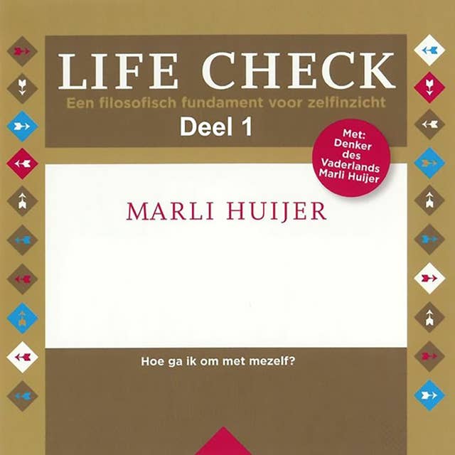 Life check 1: Een filosofisch fundament voor zelfinzicht