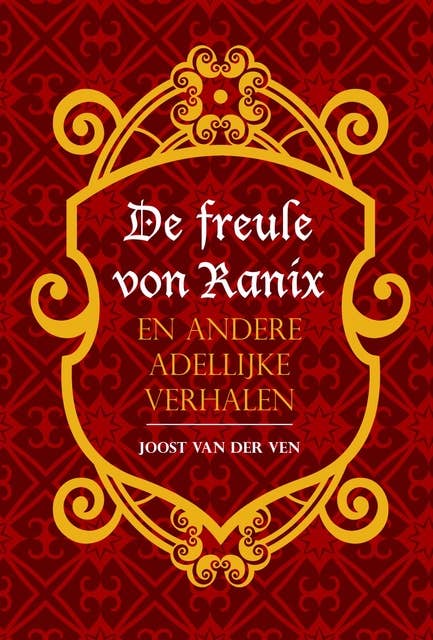 De freule von Ranix: en andere adellijke verhalen