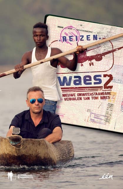 Reizen Waes: onweerstaanbare verhalen van Tom Waes