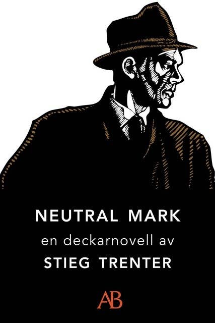 Cover for Neutral mark: En novell ur De döda fiskarna