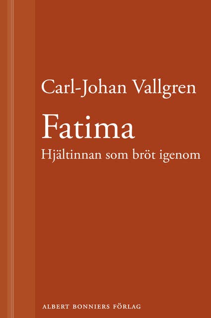 Cover for Fatima : Hjältinnan som bröt igenom : En novell ur Längta bort