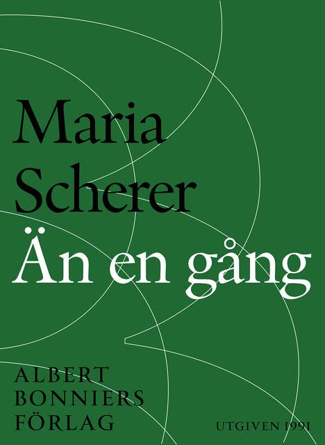 Än en gång : Maria Scherers bästa 1979-1991