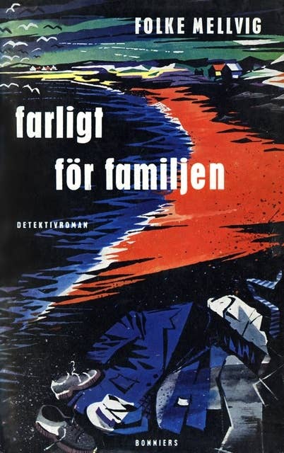 Cover for Farligt för familjen : En Hillmandeckare