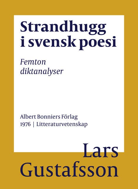 Strandhugg i svensk poesi : femton diktanalyser