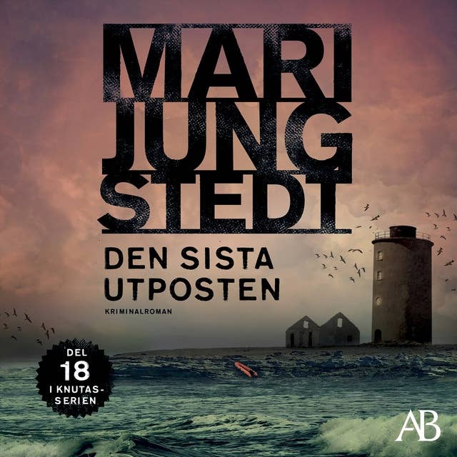 Den sista utposten by Mari Jungstedt