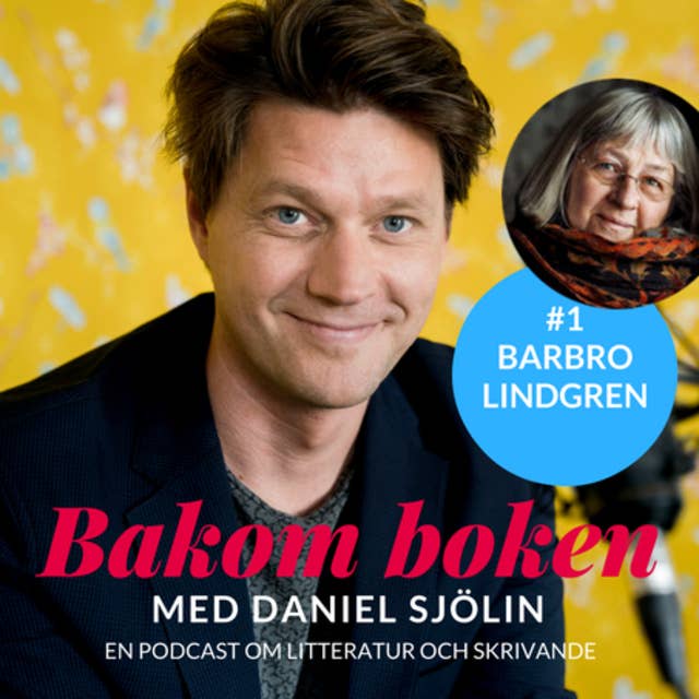 Bakom Boken - Barbro Lindgren