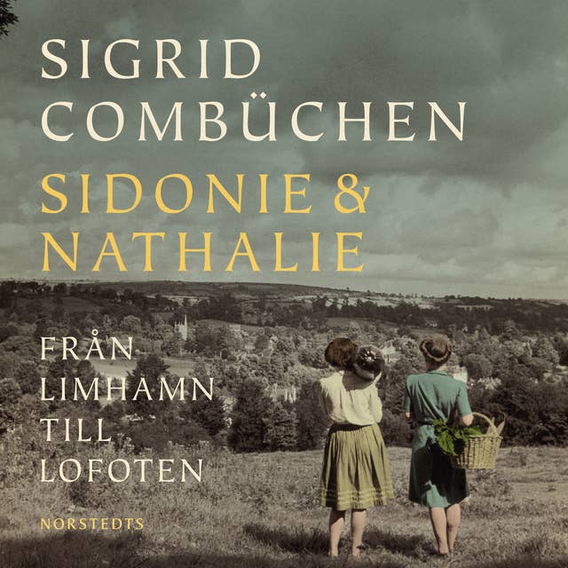 Sidonie & Nathalie : Från Limhamn till Lofoten