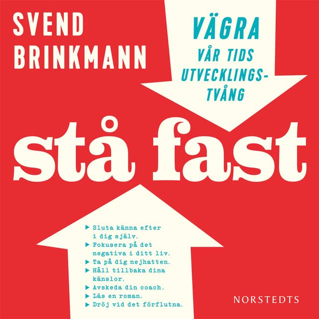 Stå fast : Vägra vår tids utvecklingstvång