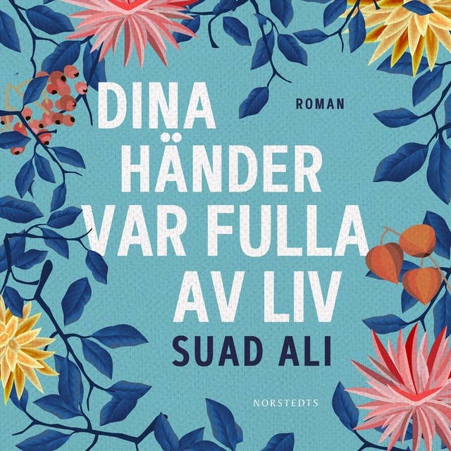 Dina händer var fulla av liv 