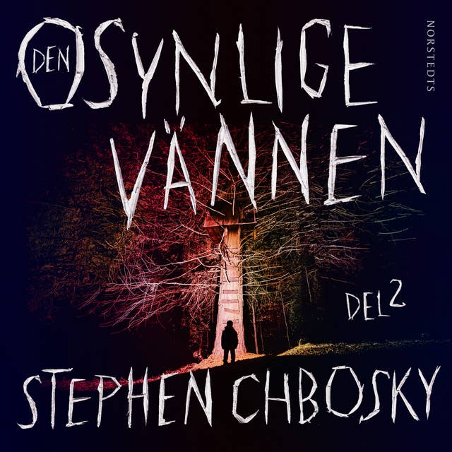 Den osynlige vännen. Del 2