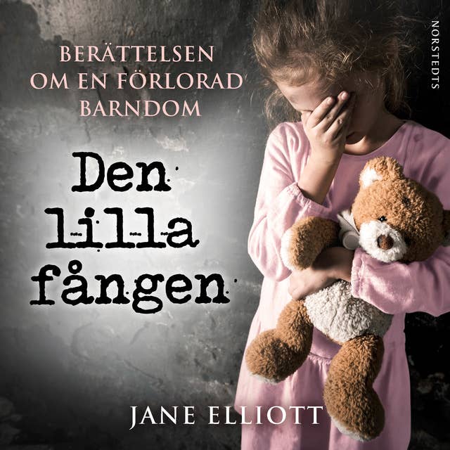 Cover for Den lilla fången : Berättelsen om en förlorad barndom
