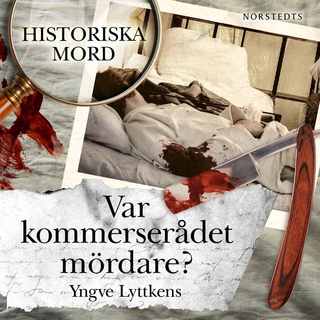 Var kommerserådet mördare?: Carl Martin Lundgren : Historiska mord del 8