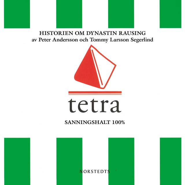 Tetra : Historien om dynastin Rausing
