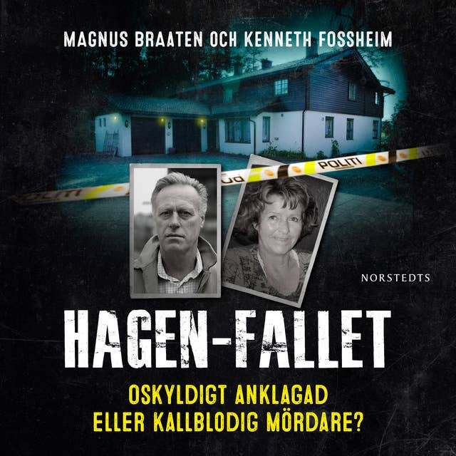 Hagen-fallet: Oskyldigt anklagad eller kallblodig mördare?