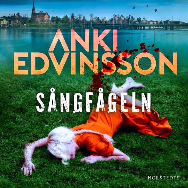 Sångfågeln by Anki Edvinsson