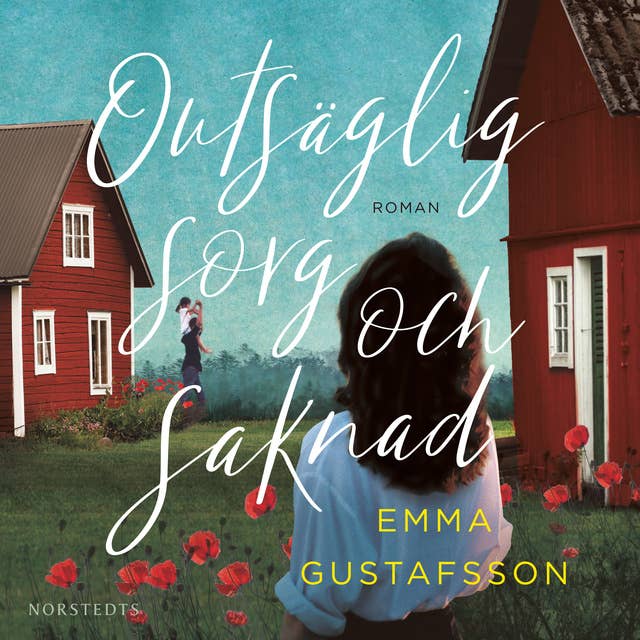 Outsäglig sorg och saknad by Emma Gustafsson