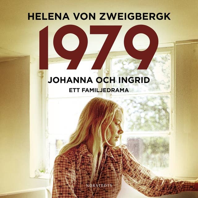 1979 : Johanna och Ingrid - ett familjedrama