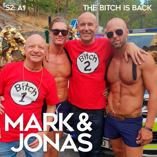 Mark & Jonas S2A1 – The bitch is back