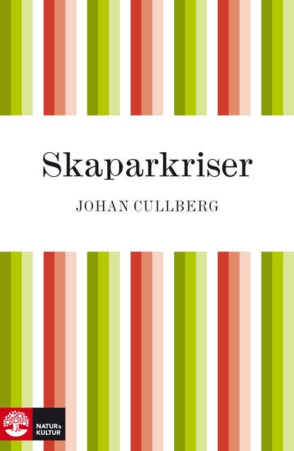 Skaparkriser : Strindbergs inferno och Dagermans