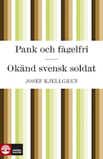 Pank och fågelfri / Okänd Svensk soldat