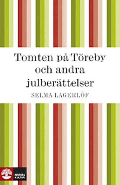 Tomten på Töreby och andra julberättelser