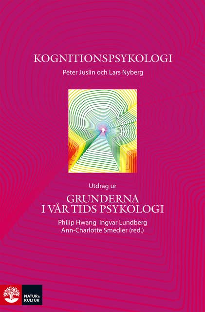 Kognitionspsykologi : Utdrag ur Grunderna i vår tids psykologi