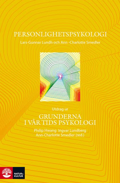Personlighetspsykologi : Utdrag ur Grunderna i vår tids psykologi