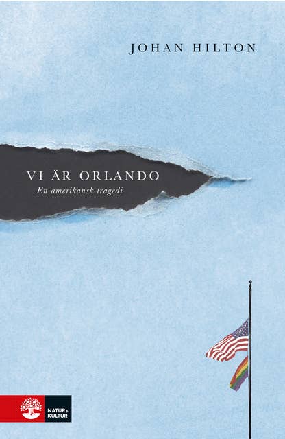 Vi är Orlando : En amerikansk tragedi