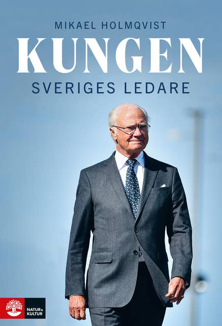 Kungen : Sveriges ledare