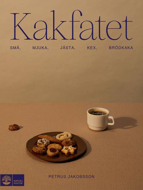 Cover for Kakfatet : små, mjuka, jästa, kex, brödkakor