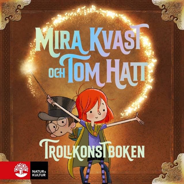 Trollkonstboken : Mira Kvast och Tom Hatt