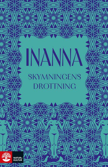 Inanna : Skymningens drottning