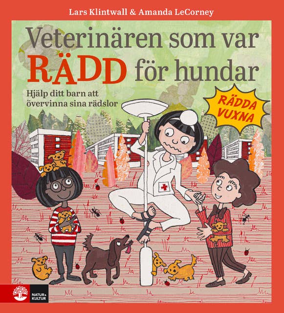 Veterinären som var rädd för hundar : En barnbok om att övervinna rädslor
