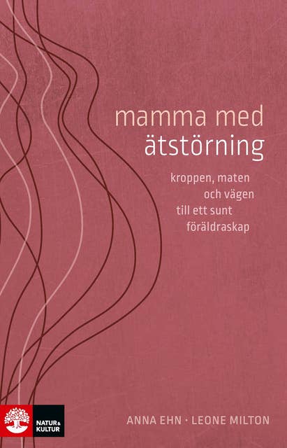 Cover for Mamma med ätstörning : kroppen, maten och vägen till ett sunt föräldraskap