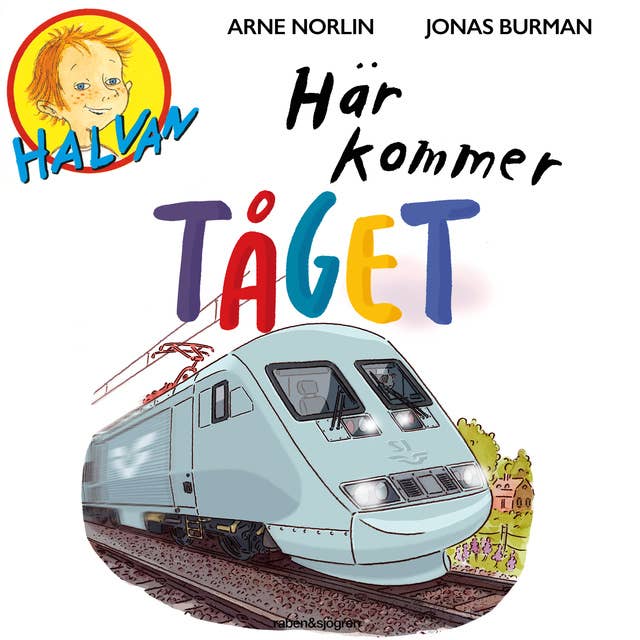 Cover for Halvan - Här kommer tåget