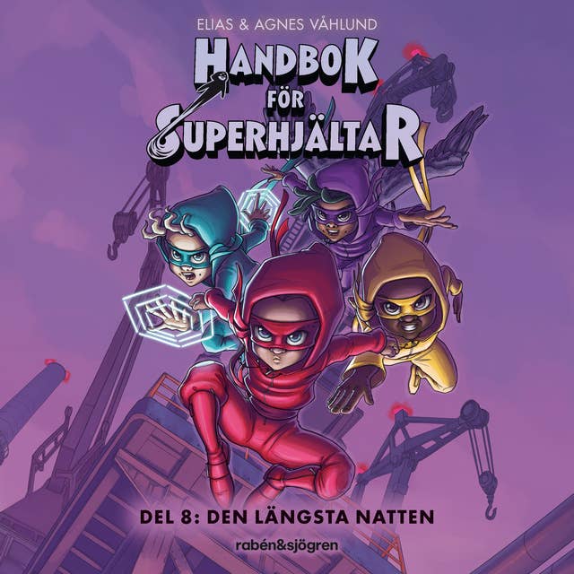 Handbok för superhjältar Del 8: Den längsta natten by Elias Våhlund