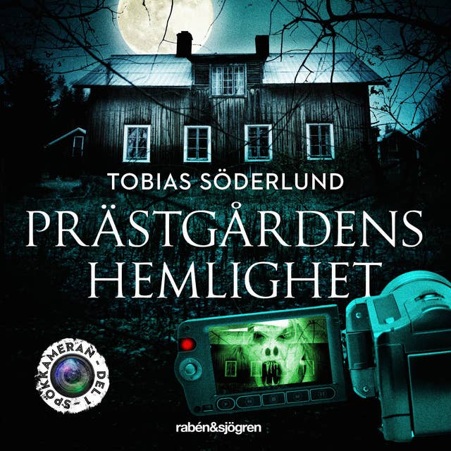 Cover for Spökkameran 1 – Prästgårdens hemlighet