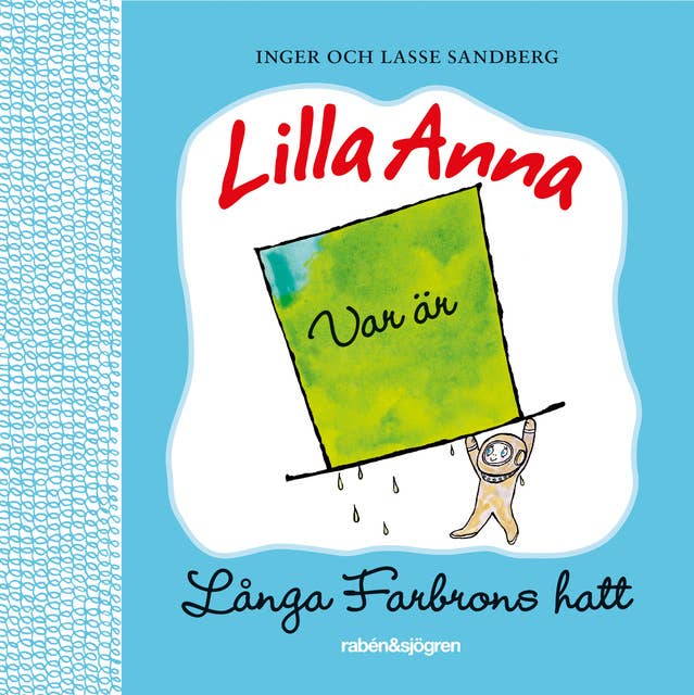Var är Långa Farbrorns hatt?