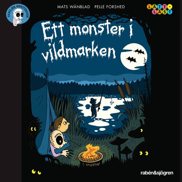 Familjen Monstersson 15 – Ett monster i vildmarken